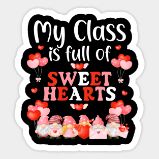 My Class Is Full Of Sweet Hearts Love School Teacher Funny Sticker